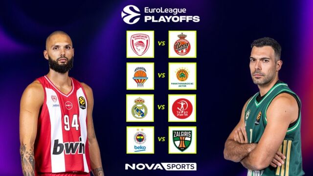 Μπασκετικό υπερθέαμα με τα Play Οffs EuroLeague Ολυμπιακός - Μονακό, Βαλένθια - Παναθηναϊκός AKTOR στο παρκέ του Novasports!